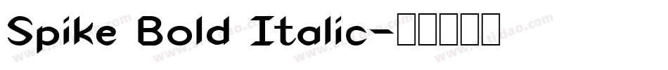 Spike Bold Italic字体转换